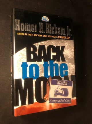 Item #2958 Back to the Moon (SIGNED FIRST PRINTING). Homer HICKAM