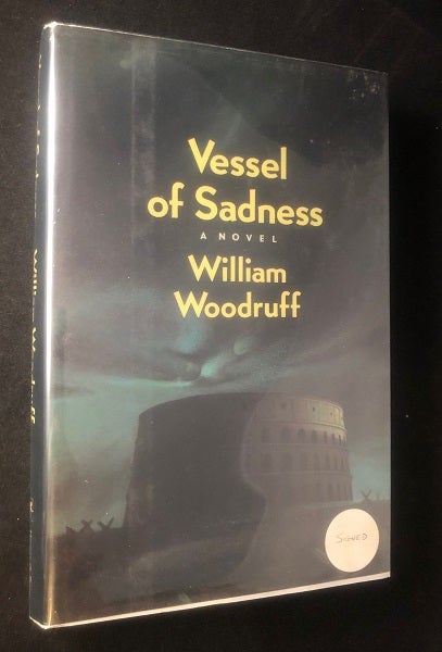 Item #3000 Vessel of Sadness (SIGNED FIRST THUS). William WOODRUFF.