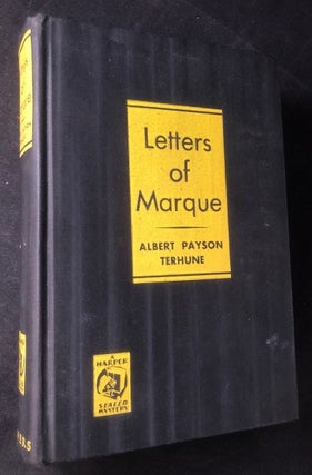 Item #3018 Letters of Marque (FIRST EDITION). Albert Payson TERHUNE
