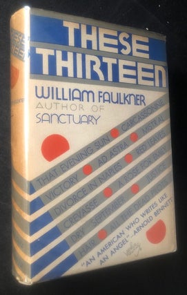 Item #3117 These Thirteen. William FAULKNER