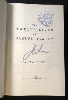 The Twelve Lives of Samuel Hawley (SIGNED FIRST PRINTING)