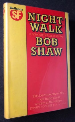 Item #3252 Night Walk (SIGNED FIRST PRINTING). Bob SHAW