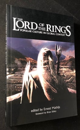 Item #3288 The Lord of the Rings: Popular Culture in Global Context. Ernest MATHIJS