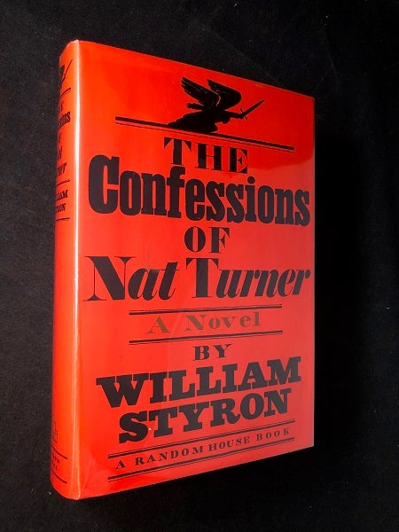 Item #3307 The Confessions of Nat Turner (SIGNED 1ST PRINTING). William STYRON.