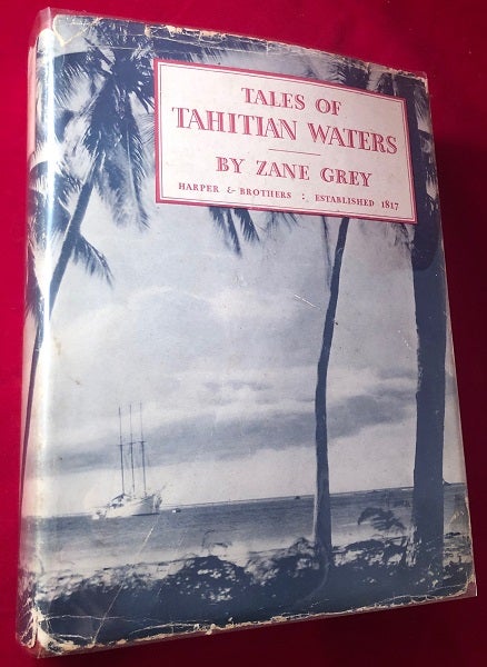 Item #3424 Tales of Tahitian Waters (Wittnauer/Bulova Watch Interest). Zane GREY.
