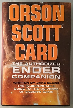 Item #343 Orson Scott Card: The Authorized Ender Companion (SIGNED BY ORSON SCOTT CARD ON HIS...