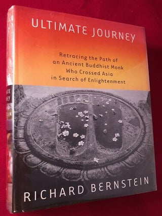 Item #3544 Ultimate Journey: Retracing the Path of an Ancient Buddhist Monk Who Crossed Asia in...