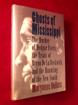 Item #3553 Ghosts of Mississippi: The Murder of Medgar Evers, the Trials of Byron De La Beckwith,...
