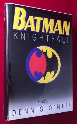 Item #3575 Batman: Knightfall (SIGNED 1ST). Dennis O'NEIL