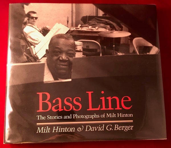 Item #3586 Bass Line: The Stories and Photographs of Milt Hinton (SIGNED 1st). Milt HINTON, David BERGER.