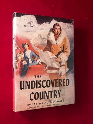 Item #3597 The Undiscovered Country. Jay WALZ, Audrey