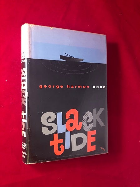 Item #3609 Slack Tide. George Harmon COXE.
