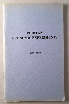Item #368 Puritan Economic Experiments (ORIGINAL 1974 EDITION). Gary NORTH