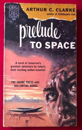 Item #3692 Prelude to Space (1st PB). Arthur C. CLARKE