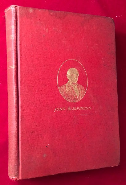Item #3722 John B. McFerrin: A Biography (INSCRIBED BY JOHN MCFERRIN ANDERSON). O. P. FITZGERALD.
