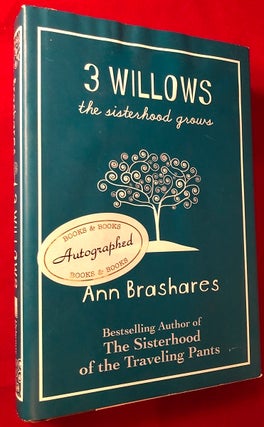 Item #3806 3 Willows the Sisterhood Grows (SIGNED 1ST PRINTING). Ann BRASHARES