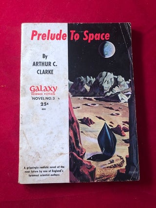 Item #3869 Prelude to Space. Arthur C. CLARKE