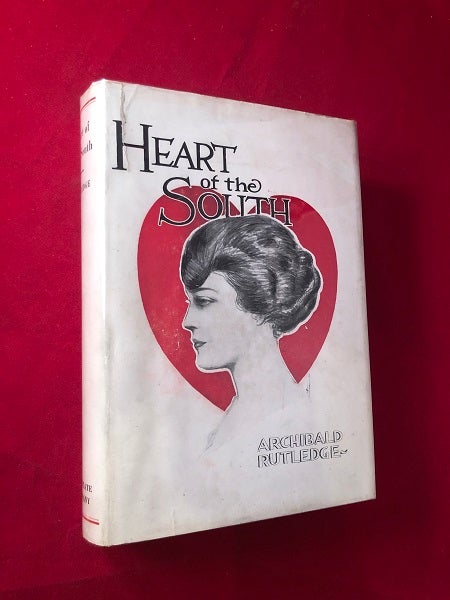 Item #3882 Heart of the South (SIGNED FIRST PRINTING). Archibald RUTLEDGE.