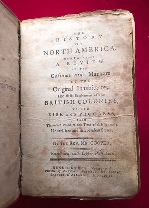 Item #3967 The History of North America. Containing A Review of the Customs and Manners of the...