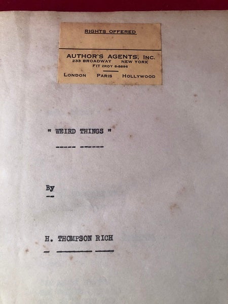 Item #3989 WEIRD THINGS: Poetry, Plays, Short Stories, Horror, Self-Help, Submarines, etc. by H. Thompson Rich [TYPED MANUSCRIPT COPY]. H. RICH, Thompson.