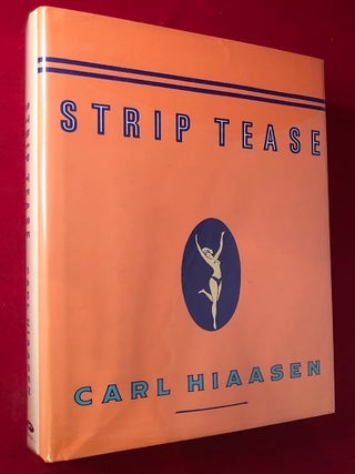 Item #3997 Strip Tease (SIGNED 1ST PRINTING). Carl HIAASEN
