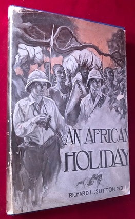 Item #4001 An African Holiday. Richard SUTTON