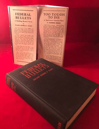 Federal Bullets: A Mystery Novel of America's G-Men in Action (SIGNED FIRST PRINTING)