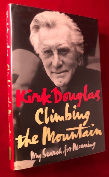 Item #4016 Climbing the Mountain (SIGNED 1ST PRITNING). Kirk DOUGLAS.