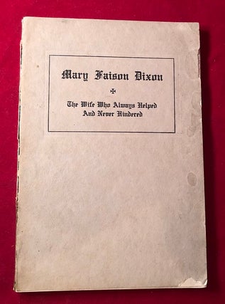 Item #4024 The Memorial of Mary Faison Dixon; Who Entered the Glory from Kuling, Chian / August...