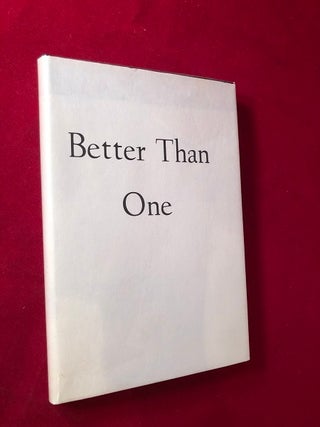 Item #4058 Better than One (SIGNED BY WILHELM). Damon KNIGHT, Kate WILHELM