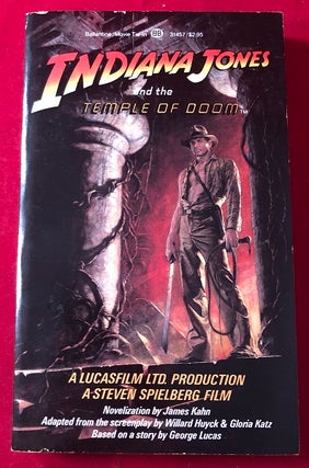 Item #4076 Indiana Jones and the Temple of Doom (SIGNED 1ST PRINTING). James KAHN