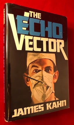 Item #4078 The Echo Vector (SIGNED 1ST PRINTING). James KAHN