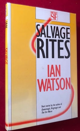Item #4112 Salvage Rites (SIGNED 1ST). Ian WATSON