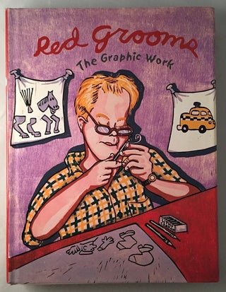 Item #416 Red Grooms: The Graphic Work (SIGNED 1ST EDITION). Art, Design, Red GROOMS, Walter...