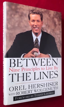 Item #4226 Between the Lines: Nine Principles to Live By (SIGNED AND INSCRIBED FIRST PRINTING)....