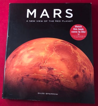 Item #4256 Mars: A New View of the Red Planet. Giles SPARROW