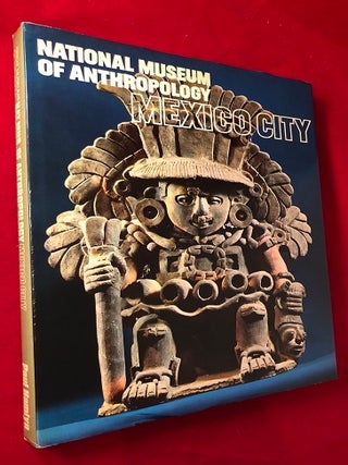 Item #4279 National Museum of Anthropology Mexico City: Great Museums of the World. Arthur ROMANO