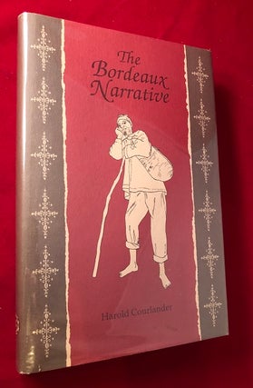 Item #4301 The Bordeaux Narrative. Harold COURLANDER