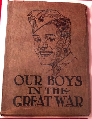 Item #4308 History & Rhymes of our Boys in the Great War. Buck Private O'NEIL