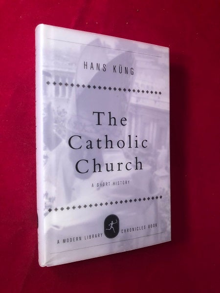 Item #4321 The Catholic Church: A Short History. Hans KUNG.