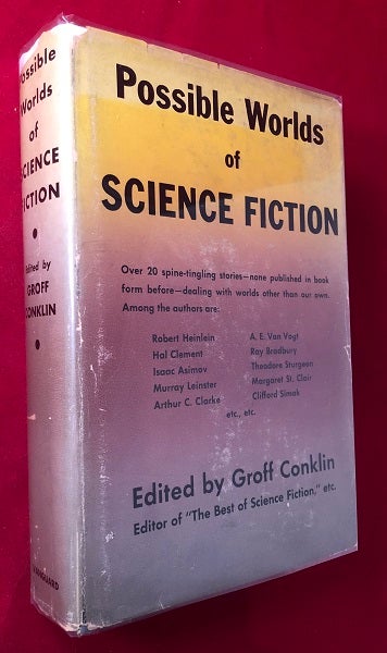 Item #4347 Possible Worlds of Science Fiction; Over 20 spine-tingling stories - none published in book form before. Groff CONKLIN, Robert HEINLEIN, Ray BRADBURY, Isaac ASIMOV, Arthur C. CLARKE.
