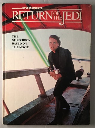 Item #437 Star Wars: Return of the Jedi: The Storybook Based on the Movie (FIRST PRINTING...