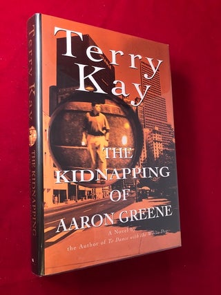 Item #4377 The Kidnapping of Aaron Greene (SIGNED 1ST). Terry KAY