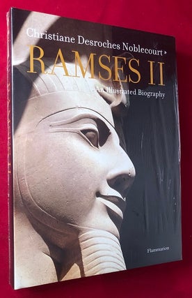 Item #4399 RAMSES II: An Illustrated Biography (SEALED IN ORIGINAL WRAP). Christiane Descroches...