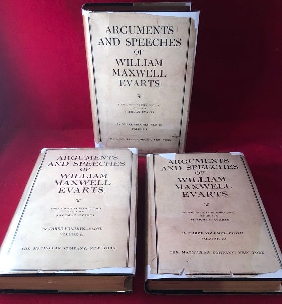 Item #4418 Arguments and Speeches of William Maxwell Evarts (3 VOLUME W/ ORIGINAL DJ'S). William Maxwell EVARTS, Sherman EVARTS.