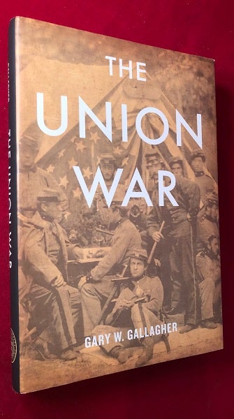 Item #4455 The Union War. Gary GALLAGHER.