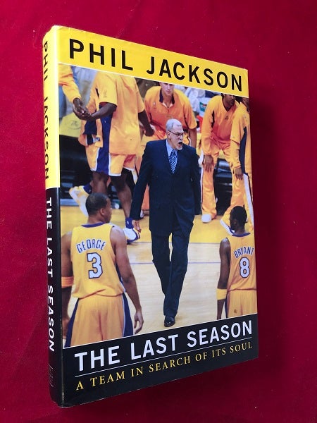 Item #4466 The Last Season: A Team In Search of Its Soul. Phil JACKSON.