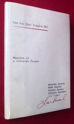 Item #4522 Can You Ever Forgive Me? Memoirs of a Literary Forger. Lee ISRAEL