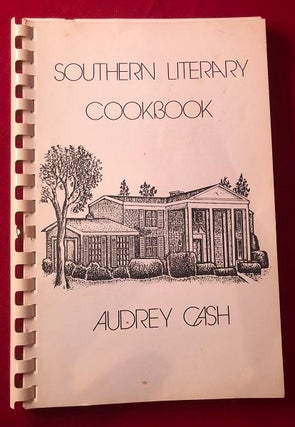 Item #4533 The Southern Literary Cookbook. Audrey CASH