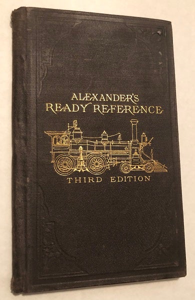 Item #4535 Broke Down: What I Should Do. Ready Reference for Locomotive Engineers and Firemen (1882 / 3rd Edition). S. A. ALEXANDER.